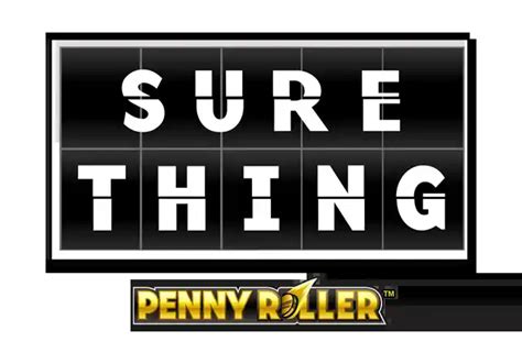 Sure Thing Penny Roller 888 Casino