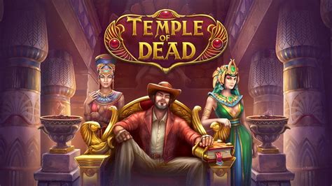Temple Of Dead Bet365