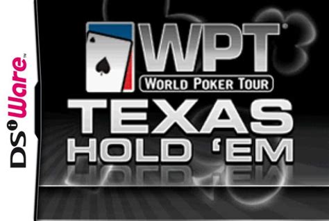 Texas Hold Em World Poker Tour
