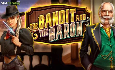 The Bandit And The Baron Slot Gratis