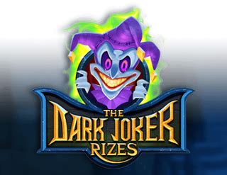 The Dark Joke Rizes Netbet