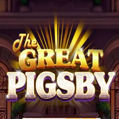The Great Pigsby 1xbet