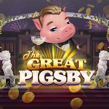 The Great Pigsby Betsul