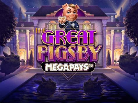 The Great Pigsby Megapays Bet365