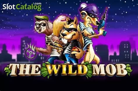 The Wild Mob Bwin
