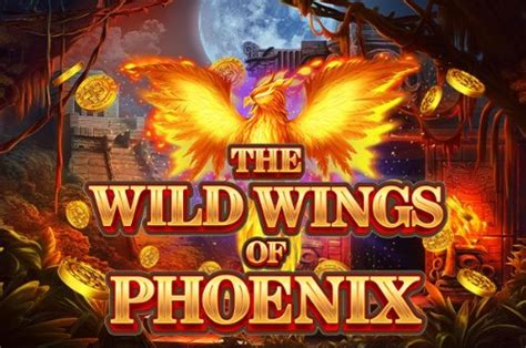 The Wild Wings Of Phoenix Pokerstars