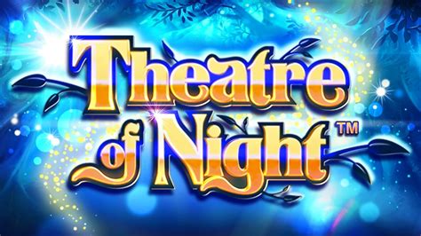 Theatre Of Night Bet365