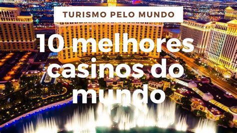 Top 5 De Maiores Casinos Do Mundo
