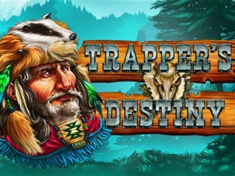 Trapper S Destiny Betano