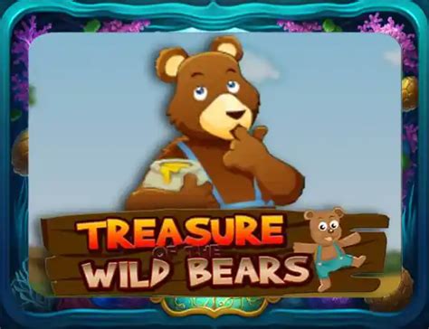 Treasure Of The Wild Bears Bet365