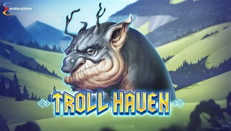 Troll Haven Bwin