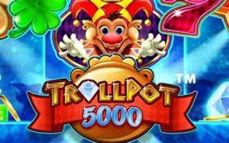 Trollpot 5000 Slot Gratis