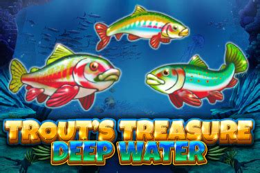 Trout S Treasure Deep Water Parimatch