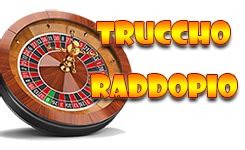 Trucchi Roleta Raddoppio