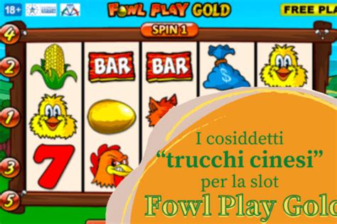 Trucchi Slot Gallina Cinesi