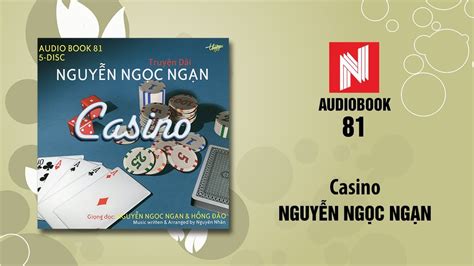 Truyen Nguyen Ngoc Ngan Casino Phan 2