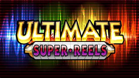 Ultimate Super Reels Brabet