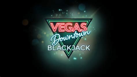 Vegas Downtown Blackjack Gold Betano