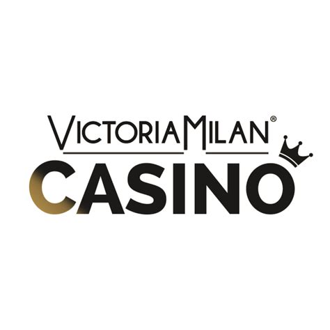 Victoria Milan Casino Apostas