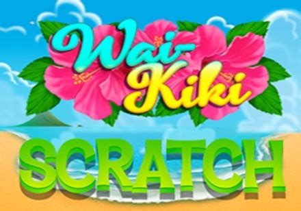 Wai Kiki Scratch Bet365