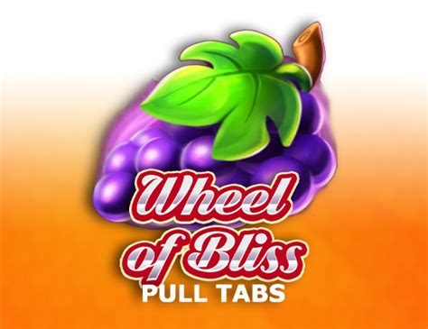 Wheel Of Bliss Pull Tabs Netbet