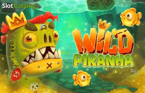 Wild Piranha Slot Gratis