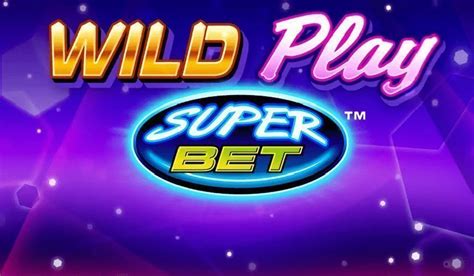 Wild Play Superbet Bet365