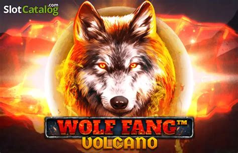 Wolf Fang Volcano Slot Gratis