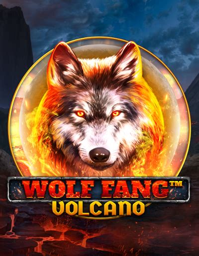 Wolf Fang Volcano Slot Gratis